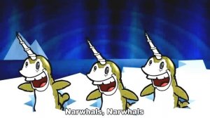 narwhals song [original video]