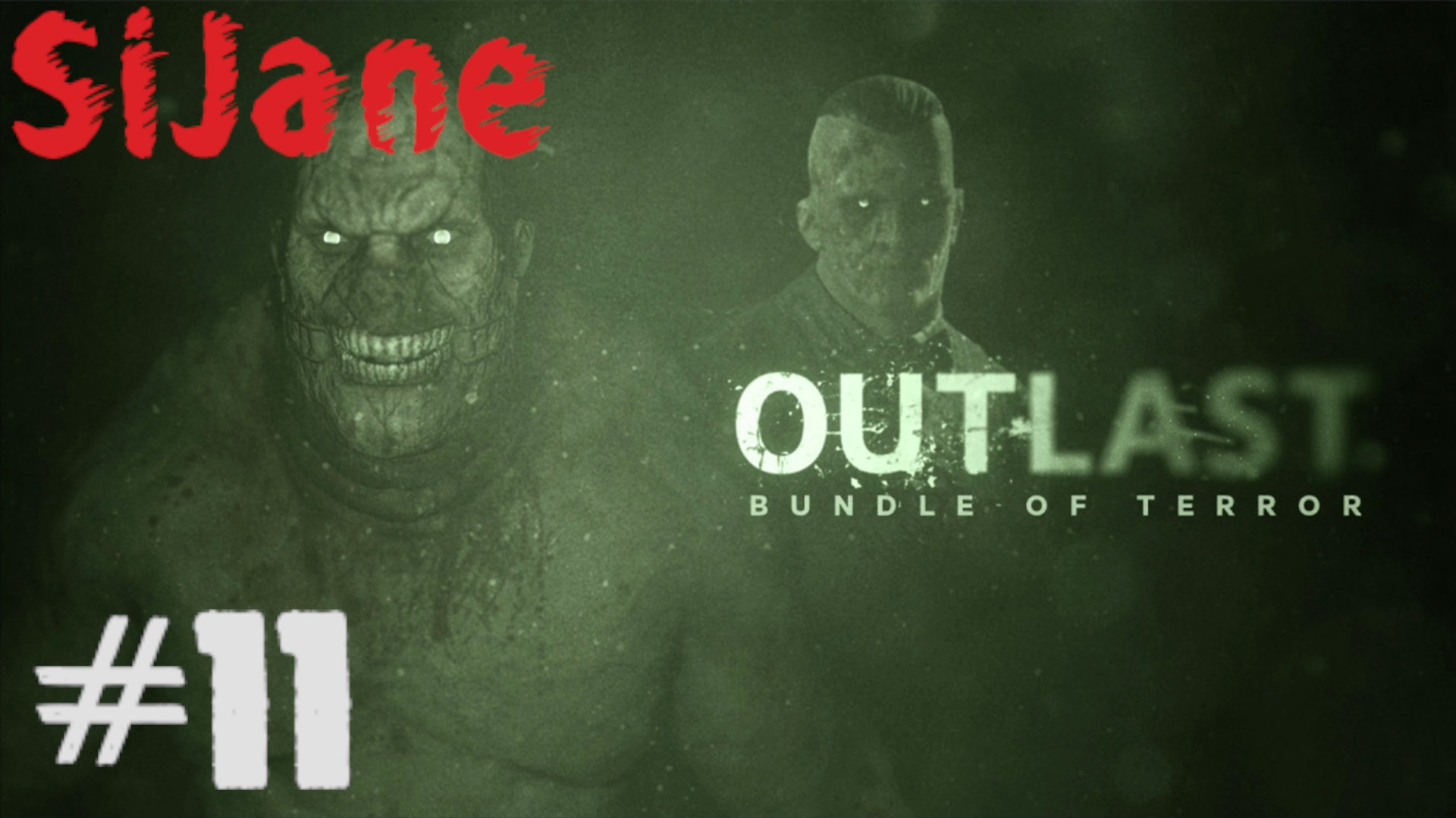 Outlast #11 Минус камера