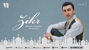 Shohjahon Jo'rayev - Zikr (audio)
