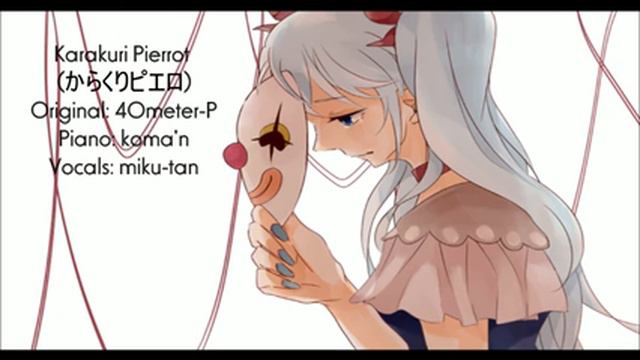 (Mikutan) [2011] Karakuri Pierrot 「からくりピエロ - piano ver.」 смотреть онлайн