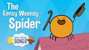 The Eensy Weensy Spider  Kids Songs Super Simple Songs