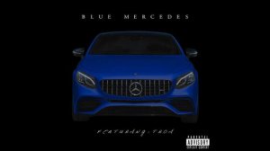 Leo V. - Blue Mercedes ft. Troi