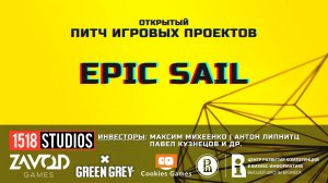 Epic Sail [Открытый Питч Игровых Проектов | 03.10.2021]