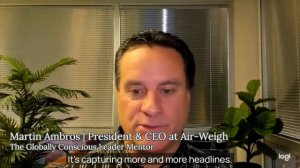 Martin Ambros | The Globally Conscious Leader Mentor | CEO of Air-Weigh On-Board Scales