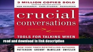 Crucial Conversations Tools for Talking When Stakes Are High, Second Edition ?
