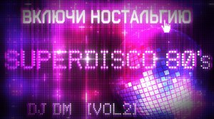 Superdisco mix 80s vol 2.mp4