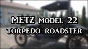 фильм Metz Model 22 torpedo roadster