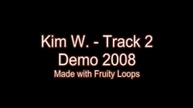 Kim W. - Demo 2008 - Track 2 смотреть онлайн