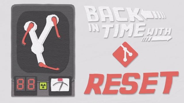 Git Basics: Reset: Introduction смотреть онлайн