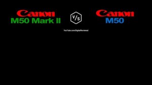 Canon EOS M50 Mark II vs Canon EOS M50