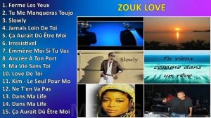 Zouk love ~ Las Mejores Canciones