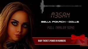 M3GAN - Dolls by Bella Poarch | Full Trailer 2 Song | lyrics |