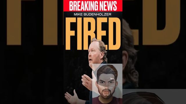 Milwaukee Bucks fired head coach Mike Budenholzer