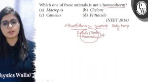 Which one of these animals is not a homeotherm?
(a) Macropus
(b) Ch...