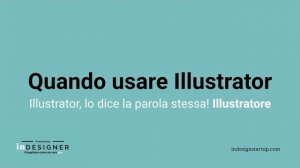 Quando usare InDesign e quando usare Illustrator