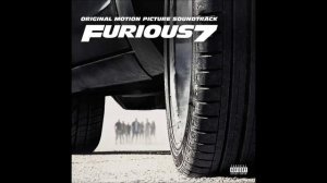 Furious 7 original soundtrack   Go Hard or Go Home