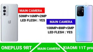 oneplus 9rt vs xiaomi 11t pro full comparison