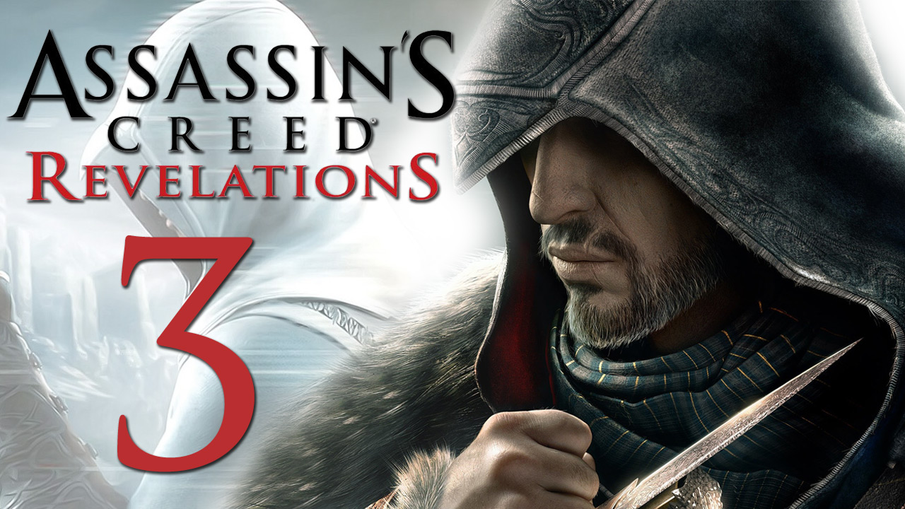 Assassin's Creed: Revelations - Прохождение игры на русском [#3] | PC (2014 г.)