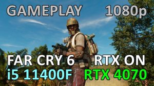 i5 11400F + RTX 4070 / FAR CRY 6 / GAME PLAY