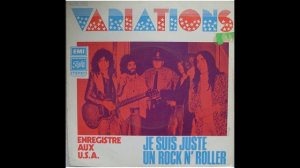 Variations - Je Suis Juste un Rock n' Roller - 1973