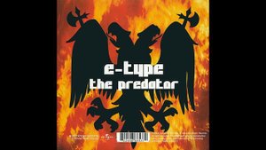 E-Type feat. Anna Nordell-"Predator"