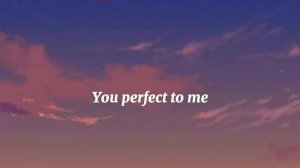 Charly black- you’re perfect (perfect body with a perfect smile) (lyrics)