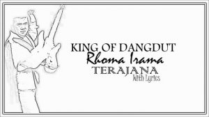 Rhoma Irama " Terajana " (With Lyrics) HD