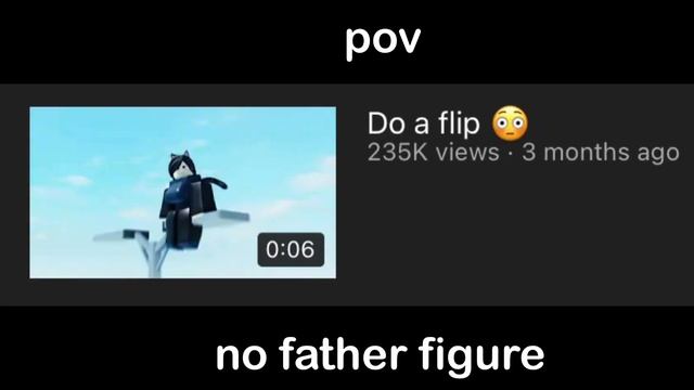 pov: no father figure (roblox r63 videos) смотреть онлайн