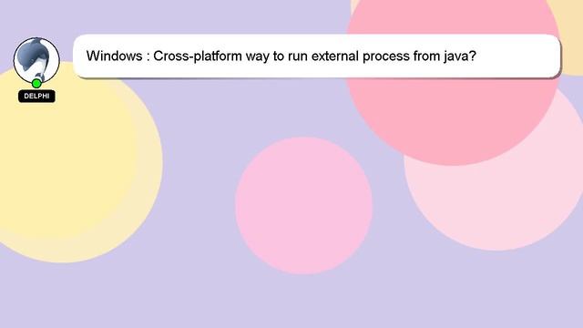 Windows : Cross-platform way to run external process from java?
