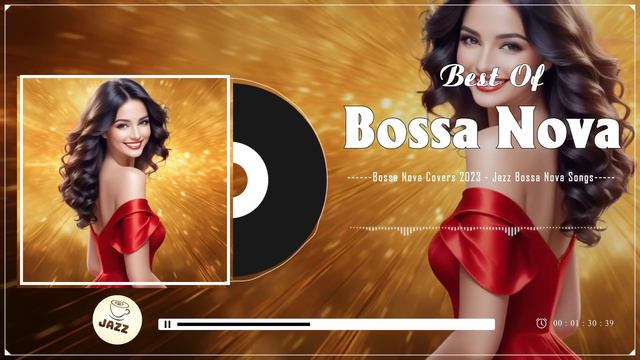 Best Of Bossa Nova Songs 🍓 Jazz Bossa Nova Music Unfogettable 🍅 Bossa Nova Covers 2024 Popular Song смотреть онлайн
