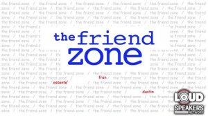 The Friend Zone: The Art Of Minding Your Business