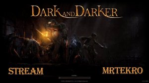 Dark and Darker (Играем, общаемся)