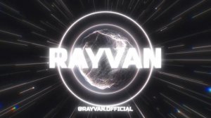 RAYVAN - Вхлам (visual)