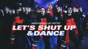 VERSUS - Let's Shut Up & Dance cover Jason Derulo, LAY, NCT 127