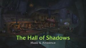 The Hall of Shadows - Music & Ambience - World of Warcraft