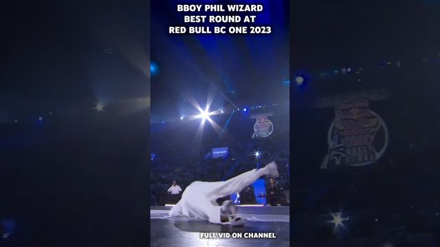 BBOY PHIL WIZARD BEST ROUND AT RED BULL BC ONE 2023 #bboy #breakdance #dance