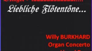 Willy Burkhard Organ Concerto