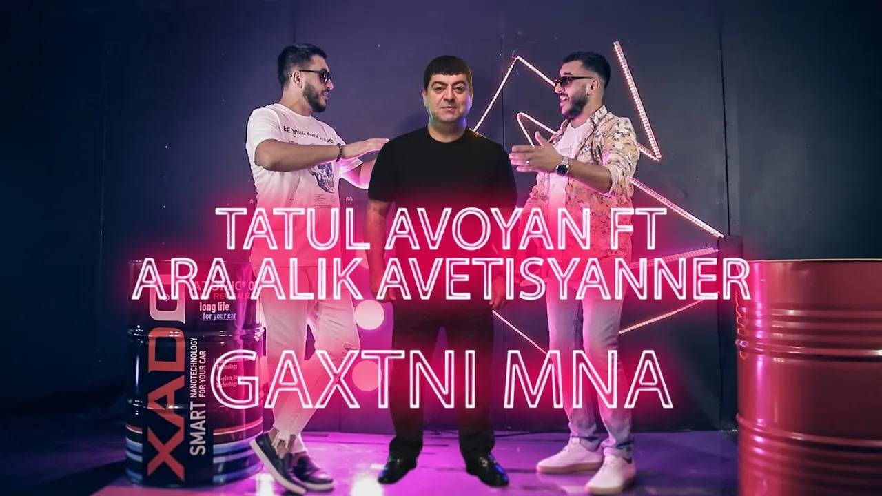 Tatul Avoyan ft. Ara Alik Avetisyanner - Gaxtni Mna