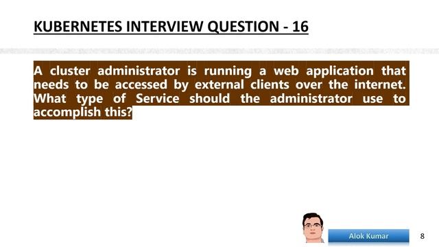 Kubernetes .. Interview Question with Answer Part-2  #k8s #DevOps @alokkumar.