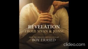 #Revelation #TroyeSivan #Jónsi #BoyErasedSoundtrack  #1hrloop #BoyErased