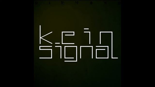 DIEMOND x KEIN SIGNAL (Kein Signal EP) смотреть онлайн