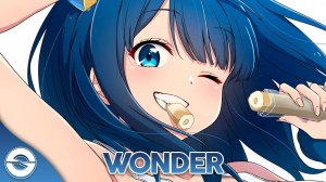 Nightcore - Wonder (Lyrics). текст