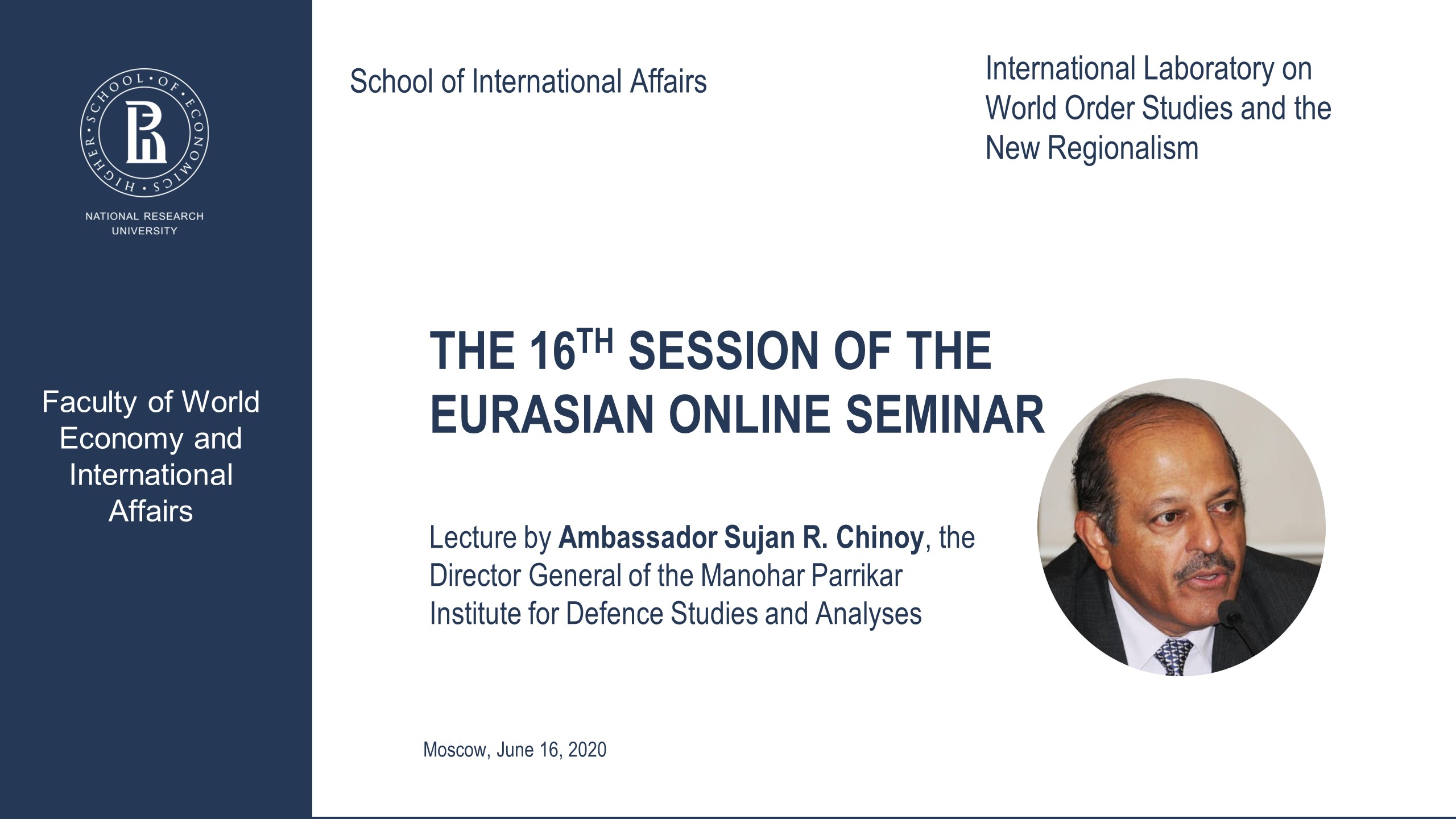 The 16th Session of Eurasian Online Seminar with Ambassador Sujan R. Chinoy