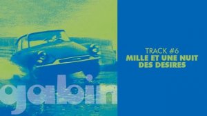 Gabin - Mille Et Une Nuit Des Desires - GABIN #06