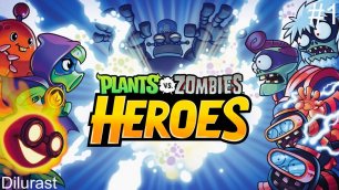 Plants vs. Zombies Heroes #1 🤩 Крутое прохождение! Супер колода! Растения против ЗОМБИ! Dilurast