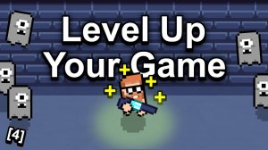 Как сделать игру - система повышения уровня [4]