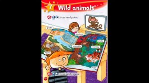 Kids Box 1, Unit 7.1 Wild animals. Listen and point.