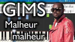 GIMS - Malheur malheur [Piano Tutorial | Sheets | MIDI] Synthesia