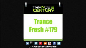 Trance Century Radio - #TranceFresh 179