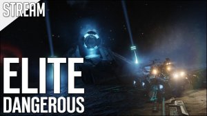 Elite: Dangerous ► Ингредиенты | Стрим | 2K